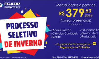 NOVO PROCESSO SELETIVO da Faculdade Católica Rainha da Paz de Araputanga