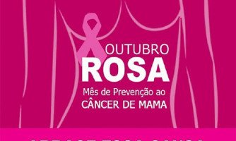 Prevenção ao Câncer de Mama - Abrace essa causa