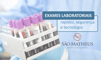Rapidez e segurança nos resultados de exames laboratoriais, com a qualidade do Laboratório São Matheus