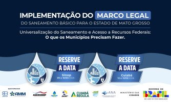 Seminário debate universalização do saneamento e acesso a recursos federais em MT
