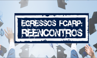 FCARP E VOCÊ: CONSTRUINDO HISTÓRIAS DE SUCESSO
