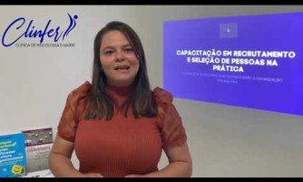 Clínica de Psicologia e Saúde (CLINFER) realizou capacitação em recrutamento e seleção de pessoas